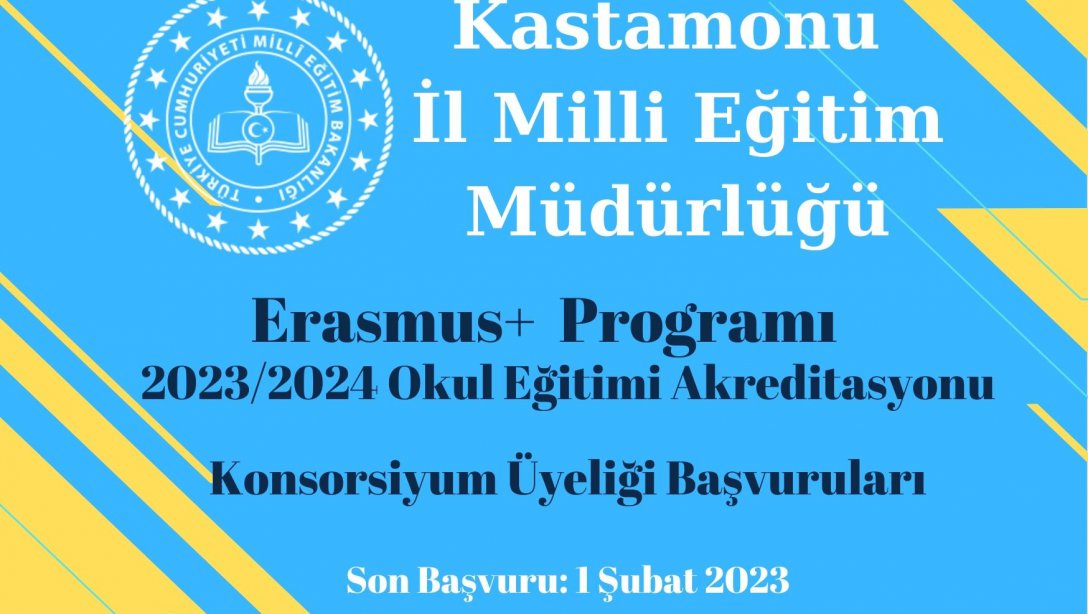 Erasmus+ Okul Eğitim Alanında Konsorsiyum Başvurusu (2023/2024)