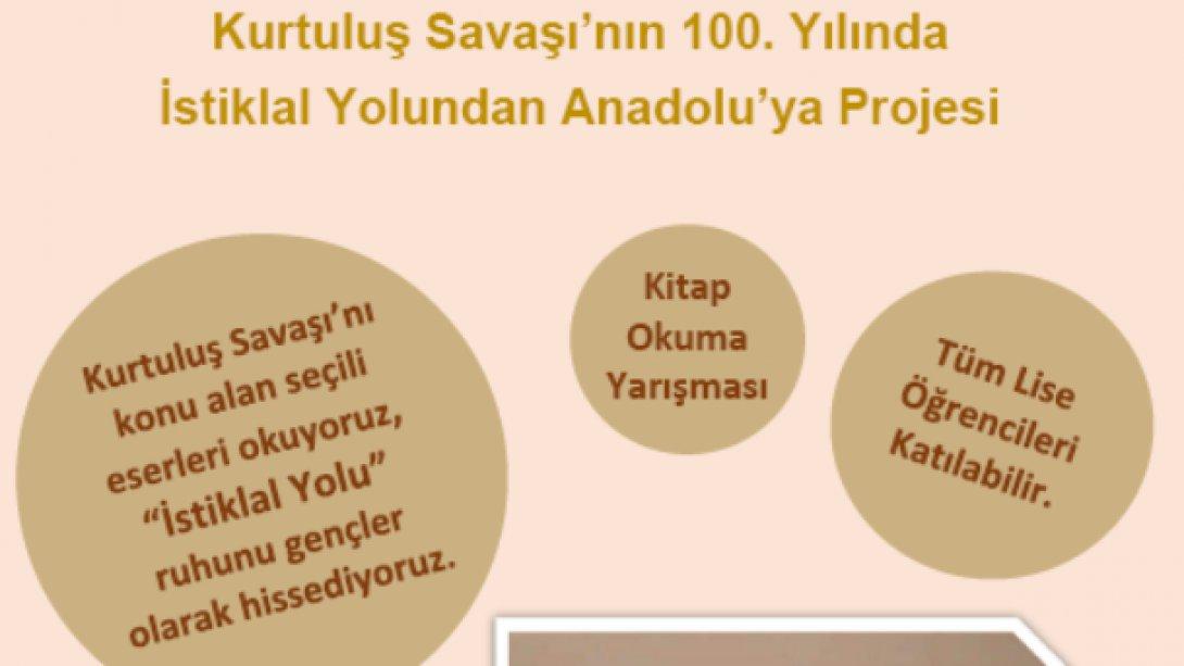 Kurtuluş Savaşı'nın 100. Yılında İstiklal Yolundan Anadolu'ya Projesi